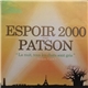 Espoir 2000 Feat. Patson - La Nuit, Tous Les Chat Sont Gris